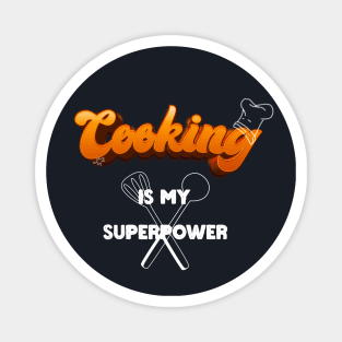 cooking is my superpower cool 3D effect text Magnet